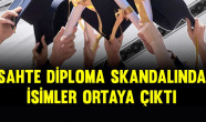 Türkiye Sahte Diploma Skandalında İddianamedeki İsimler ve Detaylar
